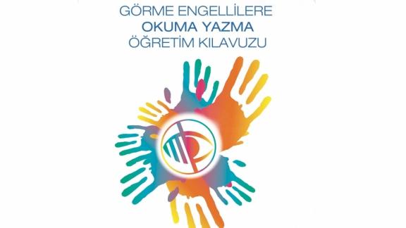 Görme Engellilere Okuma Yazma Öğretim Kılavuzu